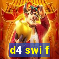 d4 swi f